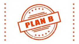 Przygotuj plan B… oraz C, D i E, jeśli to konieczne!