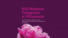 XIII Wystawa Tulipanów w Wilanowie
