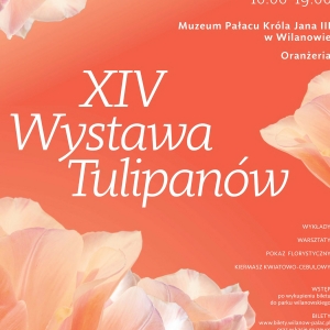 XIV Wystawa Tulipanów w Wilanowie już 16–17 marca!